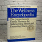 The Wellness Encyclopedia by University of California, Berkeley..[1991]