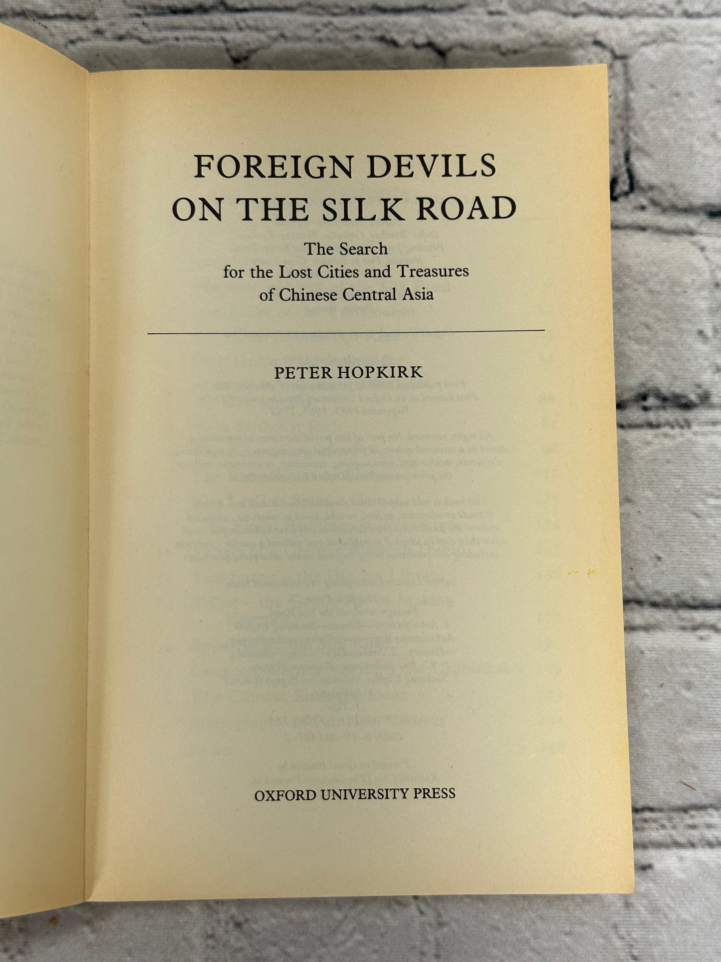 Foreign Devils on the Silk Road: The Search for the...by Peter Hopkirk [1988]