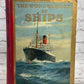 The Wonder Book of Ships Golding [12th Edition · Circa 1926]