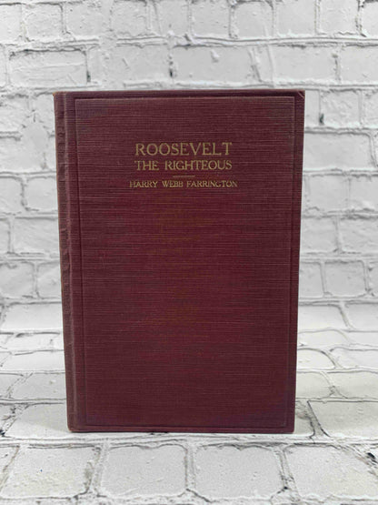 Roosevelt the Righteous (Signed)