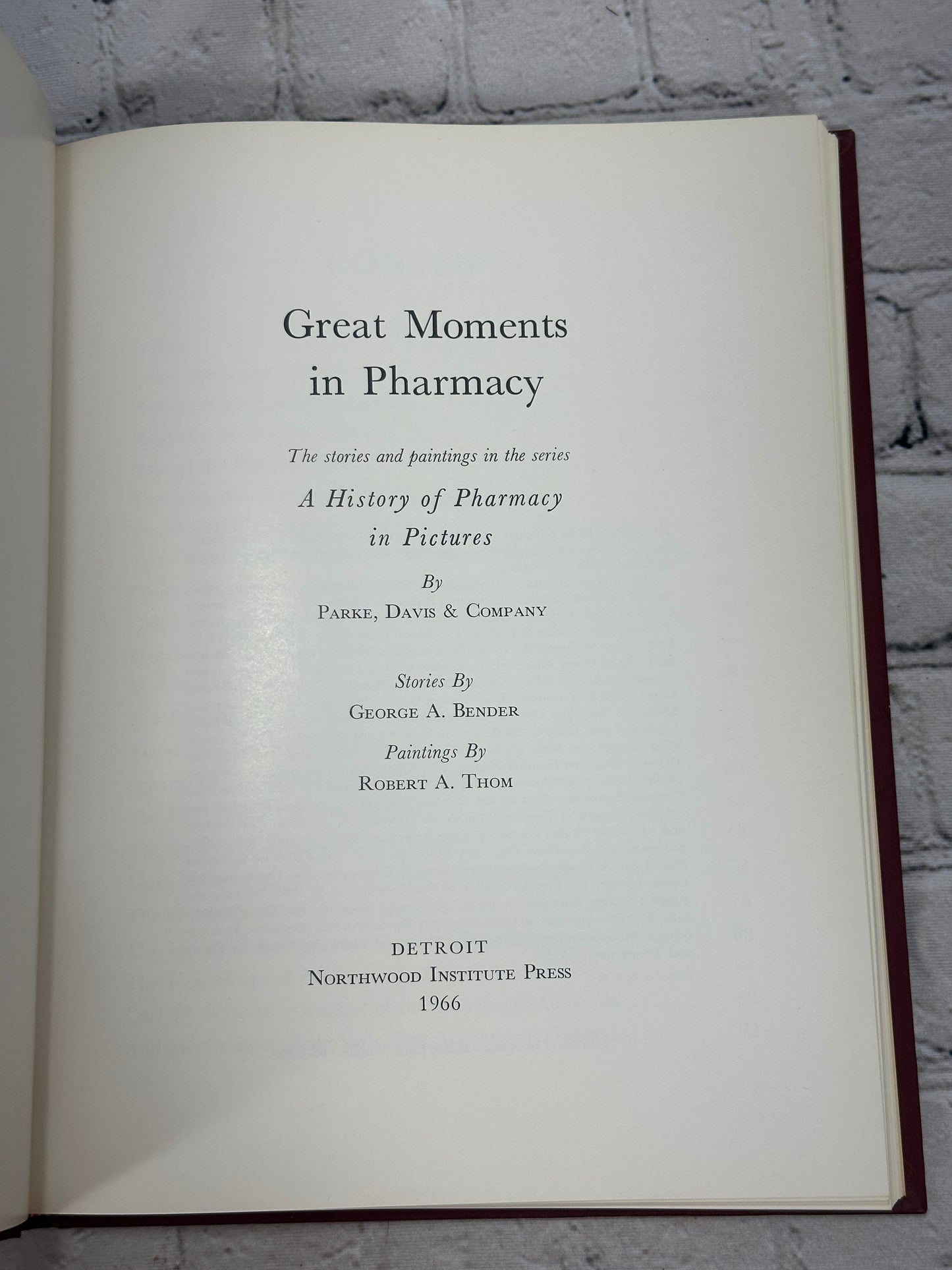 Great Moments in Pharmacy: A History of Pharmacy in Pictures [1966]