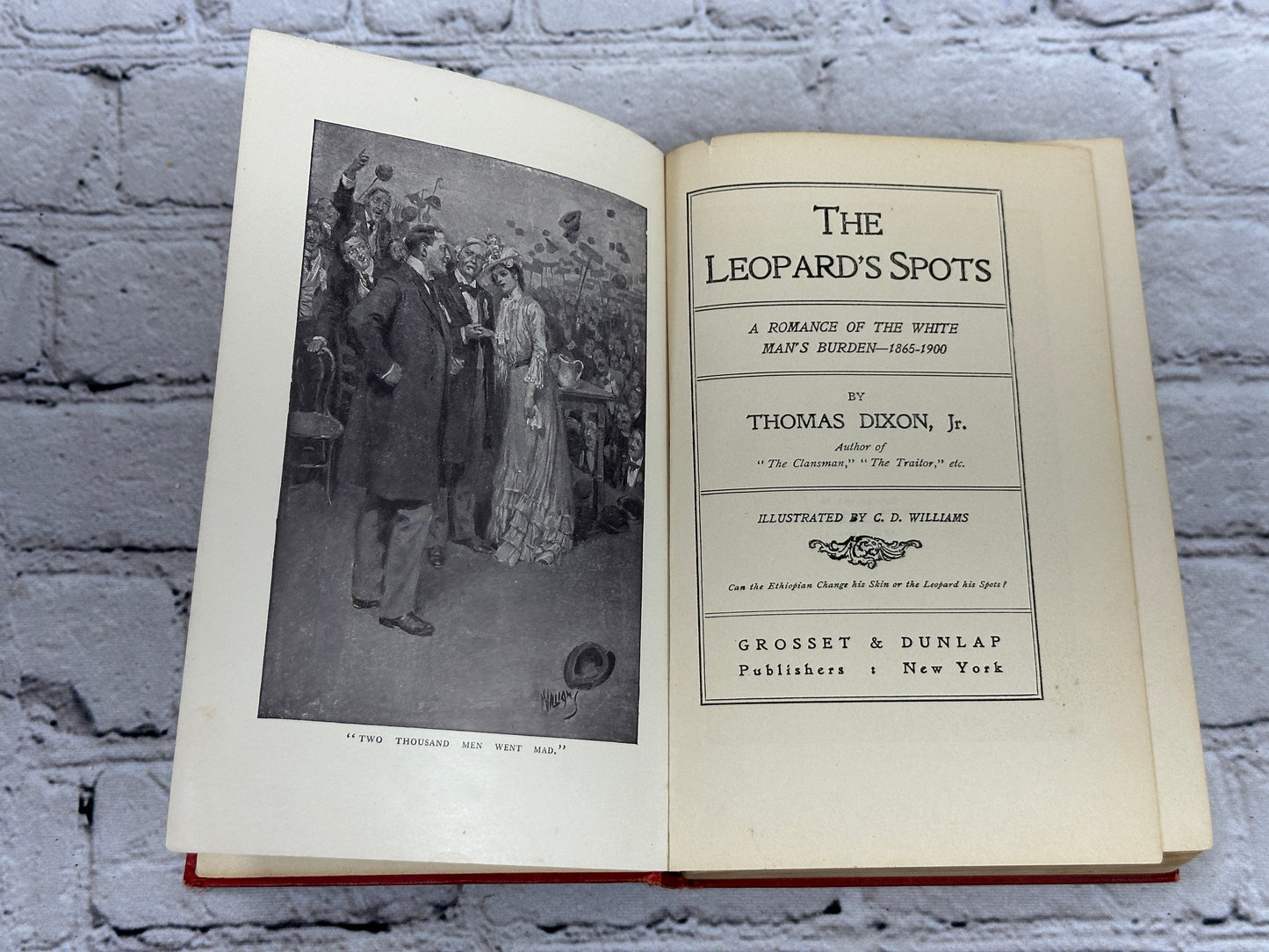 The Leopards Spots Romance of the White Mans Burden by Thomas Dixon [1st · 1902]