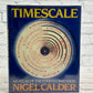 Timescale: An Atlas of the Fourth Dimension by Nigel Calder [1983]