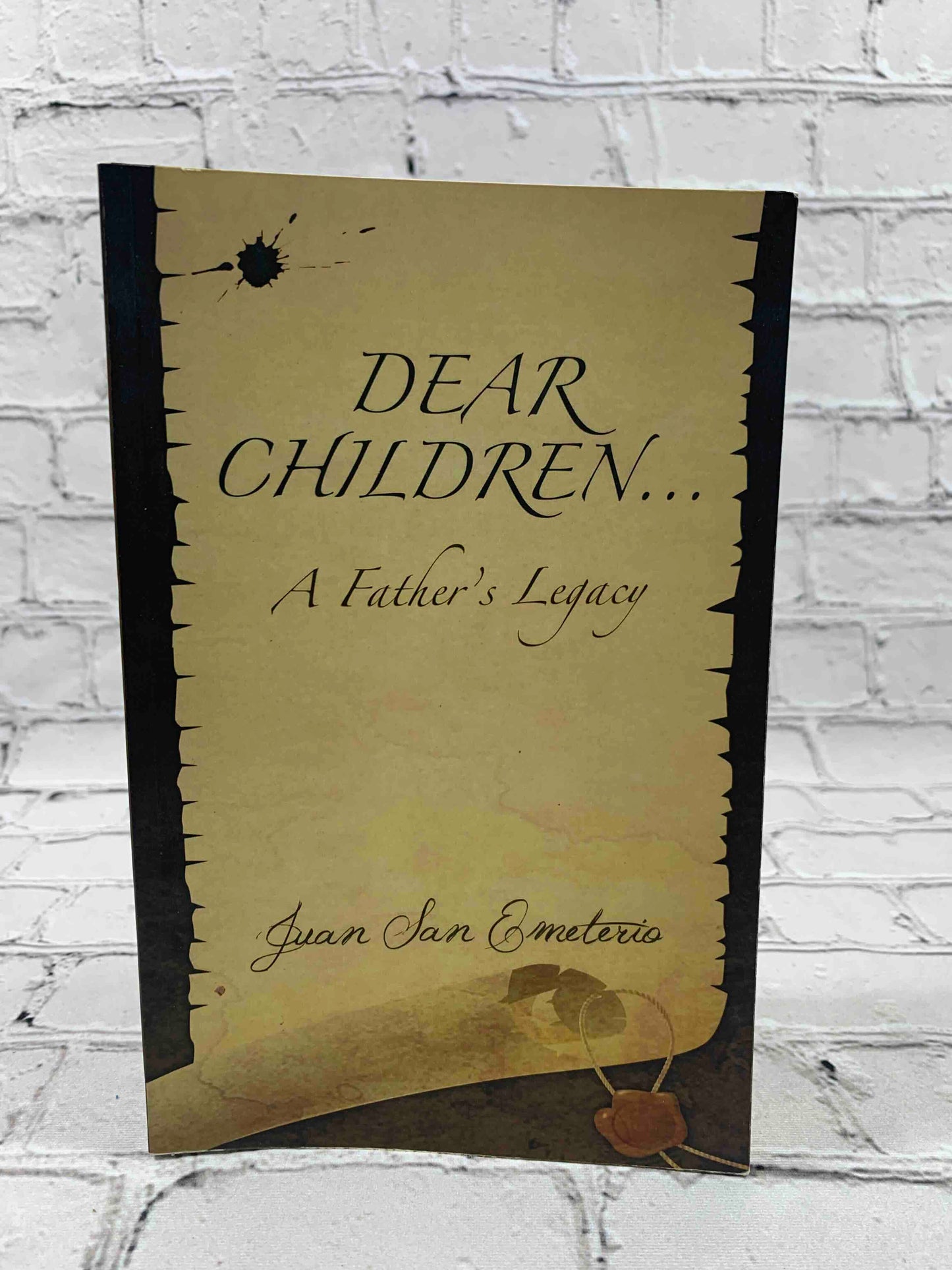 Dear Childern...A Father's Legacy (Signed)