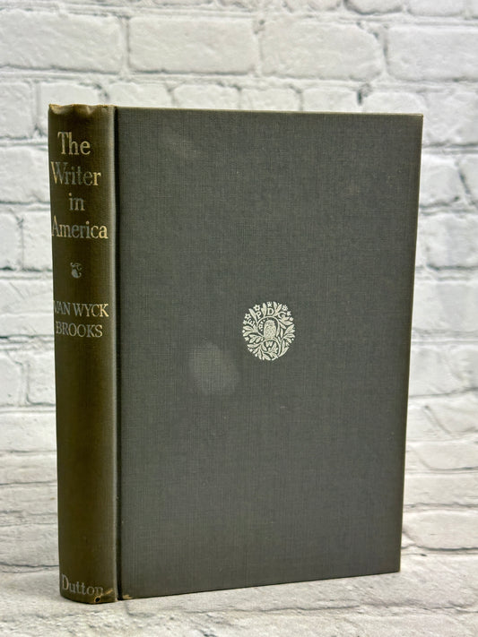 The Writer in America by Van Wyck Brooks [1953 · First Edition]