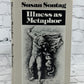 Illness as Metaphor By Susan Sontag [1st Printing · 1978]