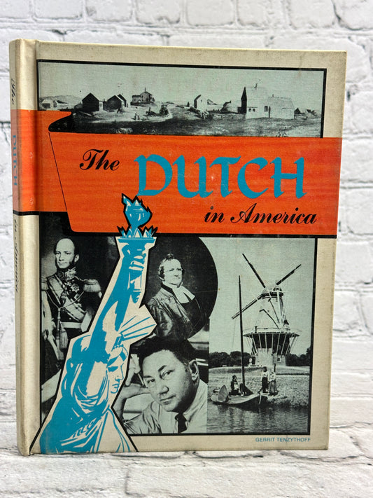 The Dutch in America by Gerrit J. Tenzythoff [1969 · Second Printing]
