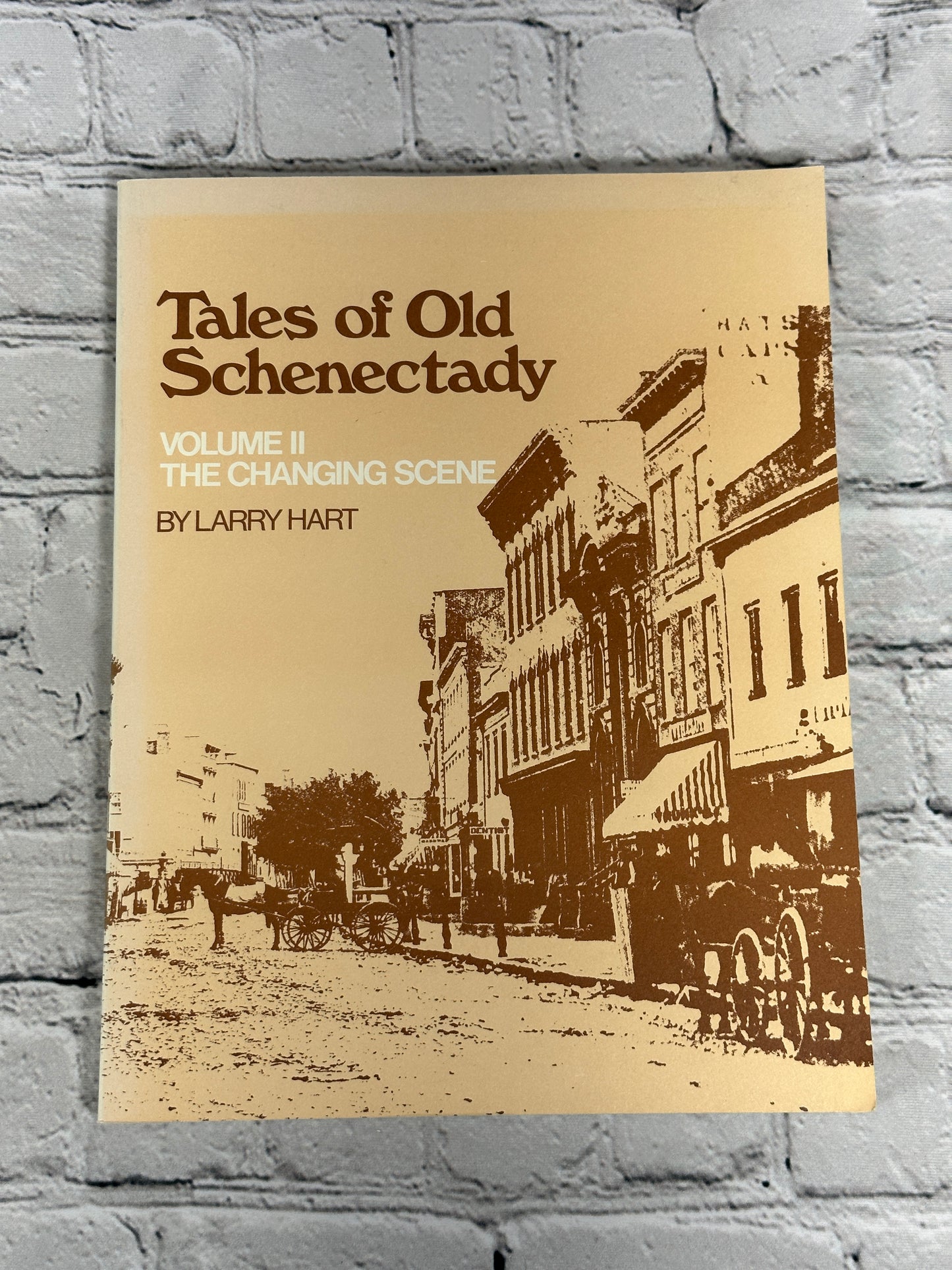 Tales of Old Schenectady Volume I & II by Larry Hart [Signed · 1975 & 1983]