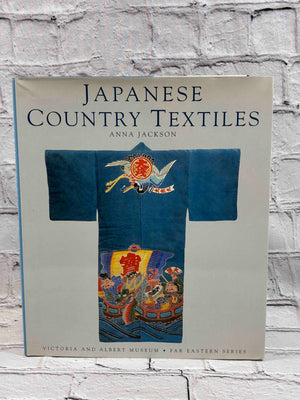 Japanese Country Textiles (Far Eastern Series)