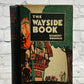 The Wayside Book by Gilbert Rumbold [1st Edition · 1934]