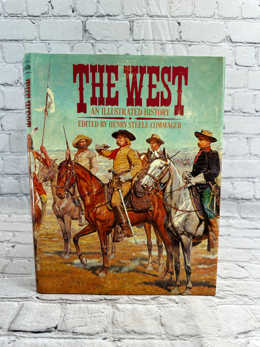 The West An Illustrated History edited by Henry Steele Commager [1976]