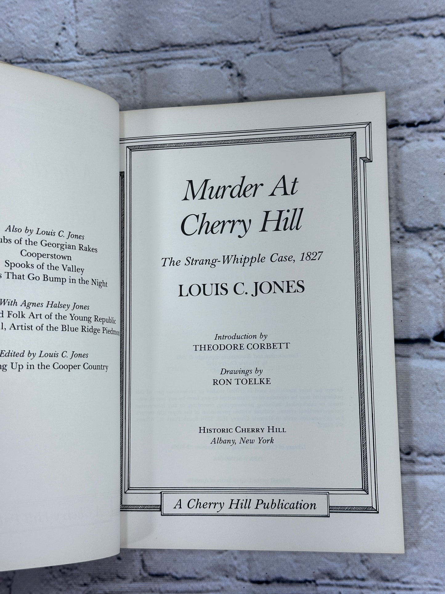 Murder at Cherry Hill The Strang Whipple Case 1827 By Louis C. Jones [1982]