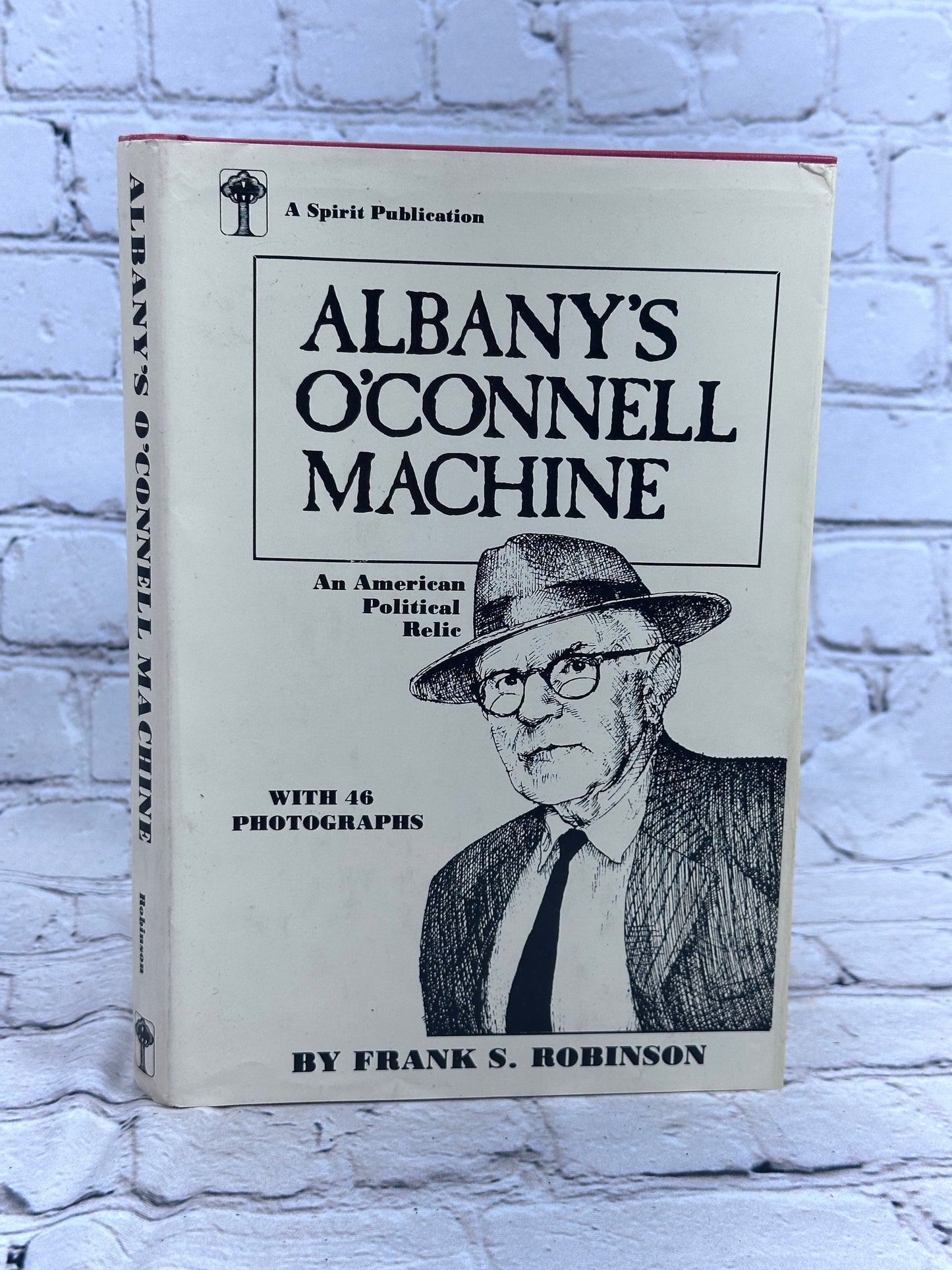 Albany's O'Connell Machine: An American Political Relic By Frank Robinson [1973]