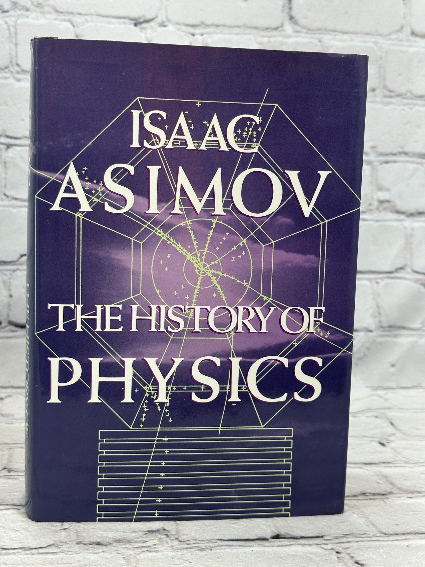 The History of Physics by Isaac Asimov [1st Print · 1984]