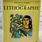 A History of Lithography by Wilhelm Weber [1st Edition · 1966]