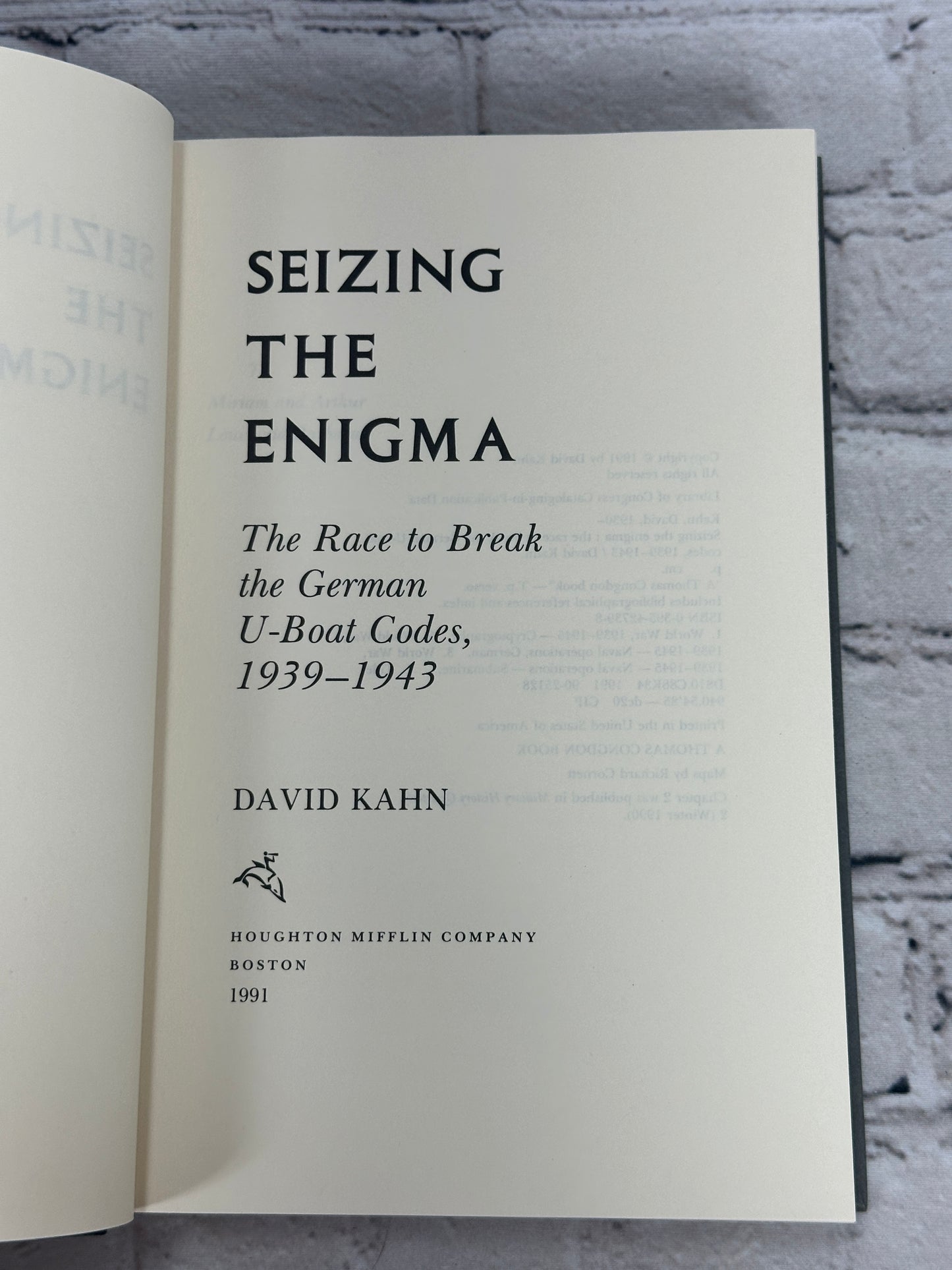 Seizing the Enigma: The Race to Break the German U-Boats Codes, 1939-1943 [1991]