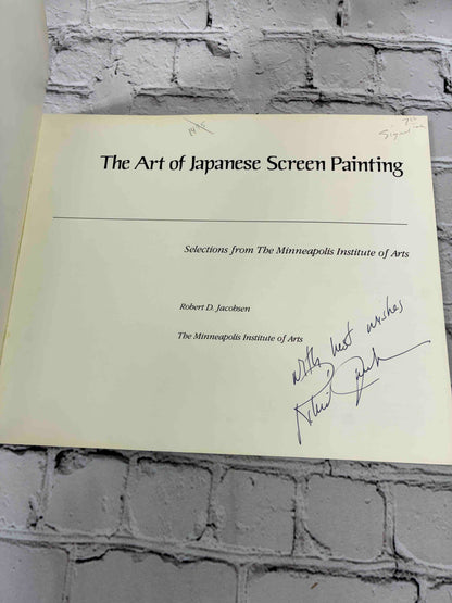 The Art of Japanese Screen Painting: Selections from the Minneapolis Institute of Arts (SIGNED)