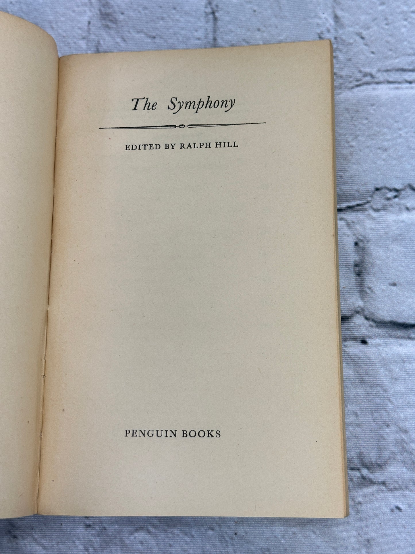 The Symphony edited by Ralph Hill [A Pelican Book]