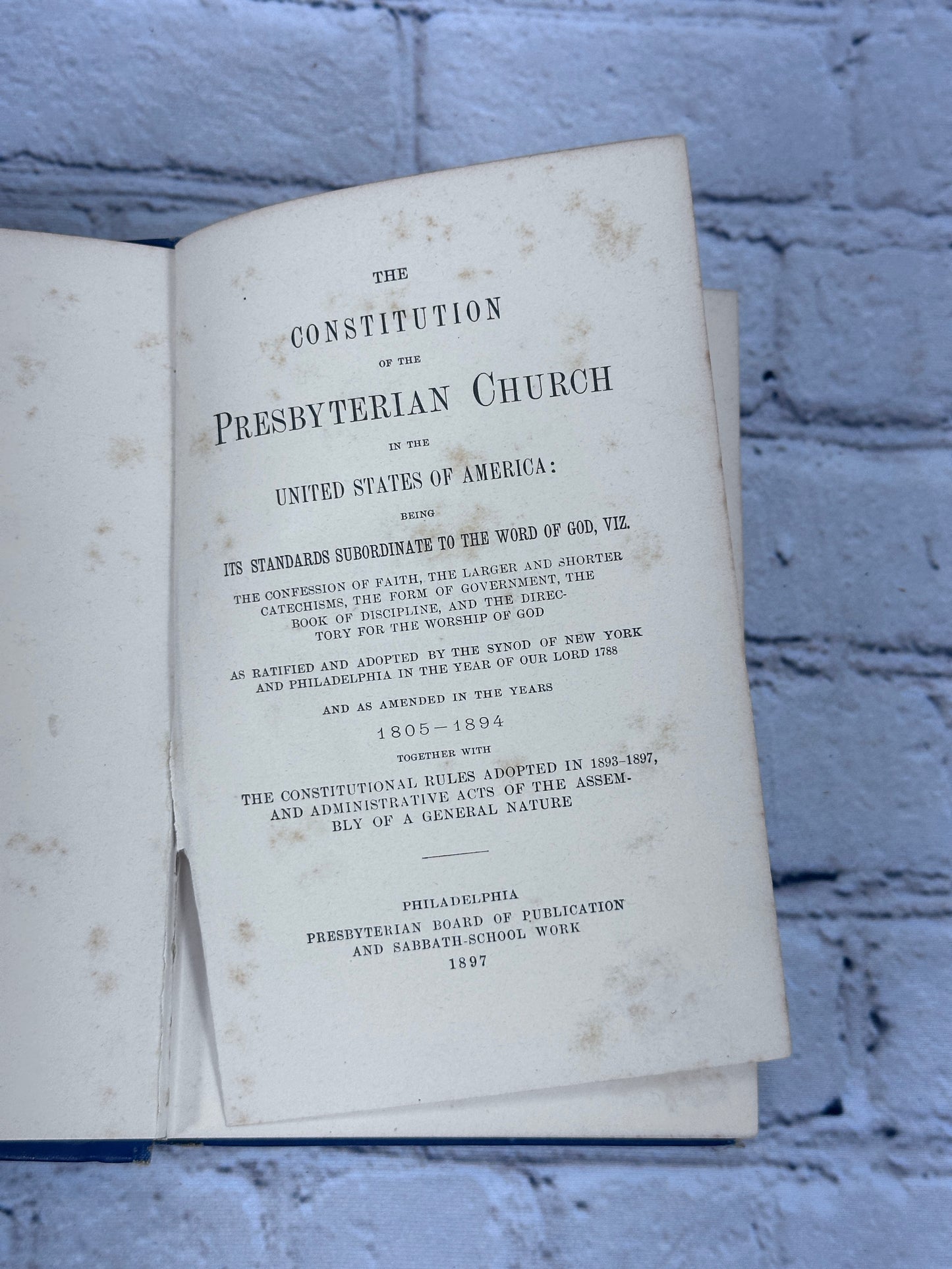 The Constitution of the Presbyterian Church in the United States of America [Revised · 1897]