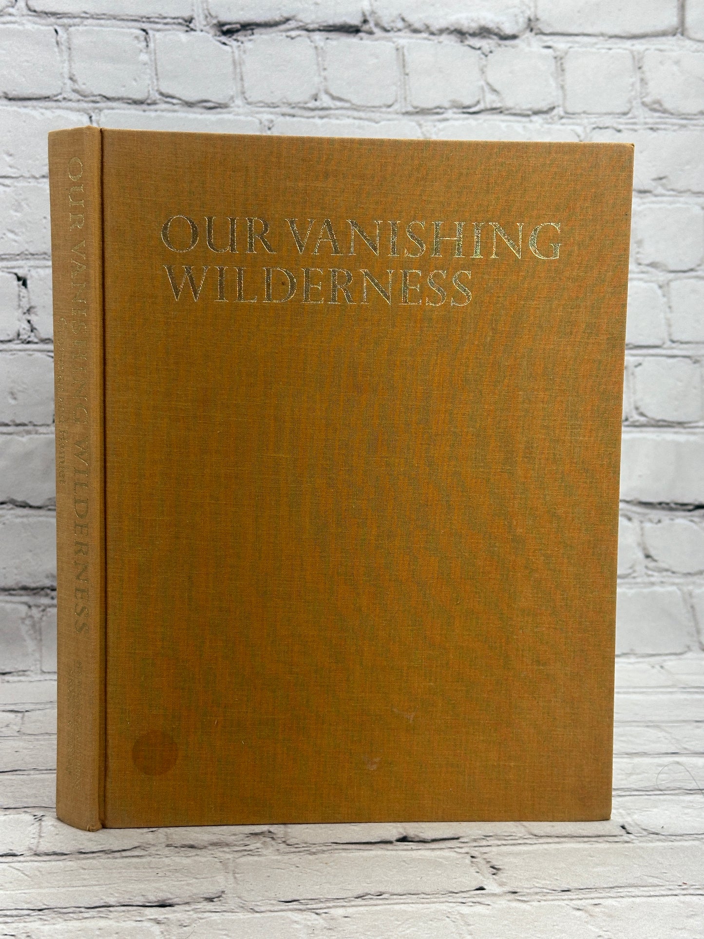 Our Vanishing Wilderness by Mary Louise & Shelly Grossman [1st Ed. · 1969]