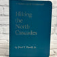 Hiking the North Cascades: A Sierra Club Totebook by Fred Darvill Jr [1982]