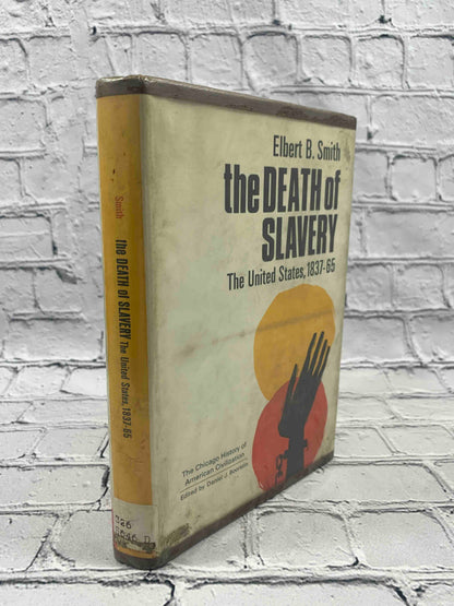 The Death of Slavery: the United States 1837 - 65