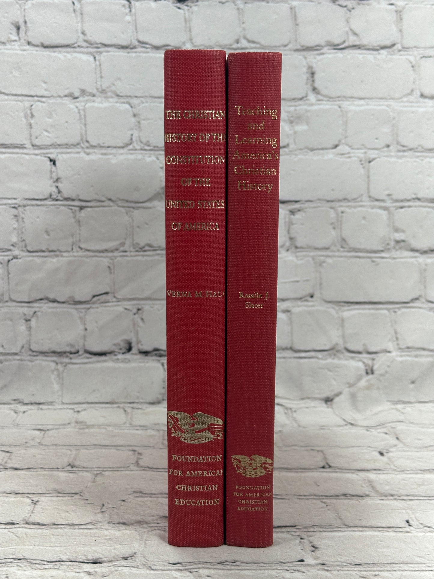 Christian History of The Constitution & Teaching and Learning America's Christian History, Verna Hall & Rosalie J Slater [Lot of 2 · Signed]