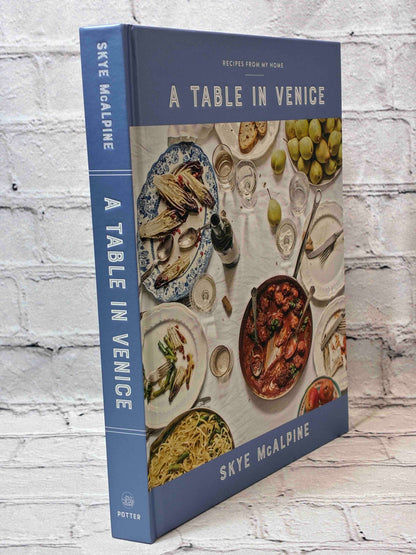 A Table in Venice: Recipes from My Home: A Cookbook