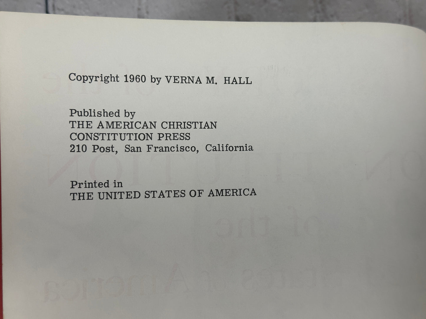 Christian History of The Constitution of the United States of America by Verna Hall [Signed · 1st Edition ·  1960]