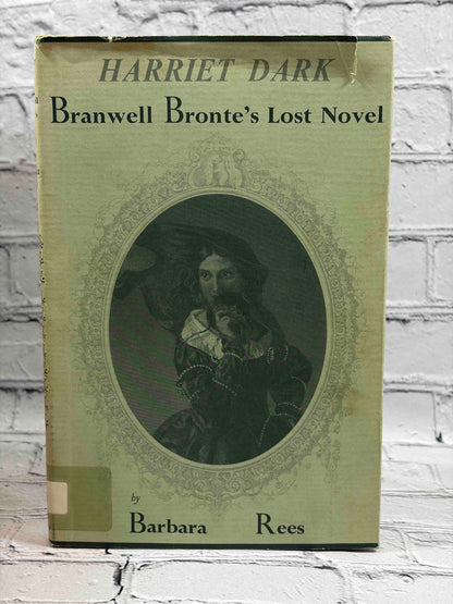 Harriet Dark: Branwell Bronte's Lost Novel