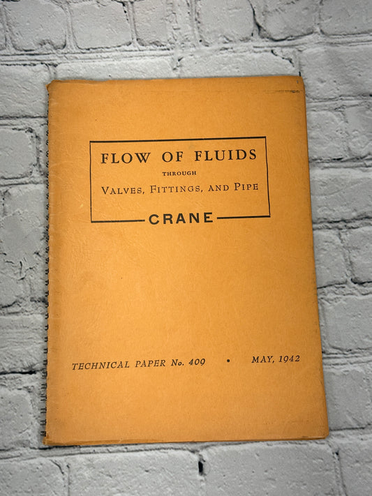 Flow of Fluids Trough Valves, Fittings and Pipe [Crane · no.409 · May 1942]