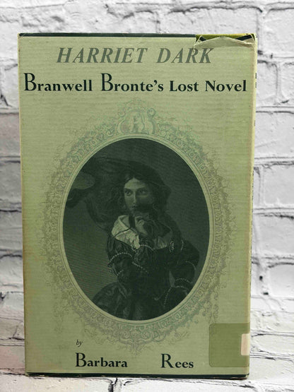 Harriet Dark: Branwell Bronte's Lost Novel