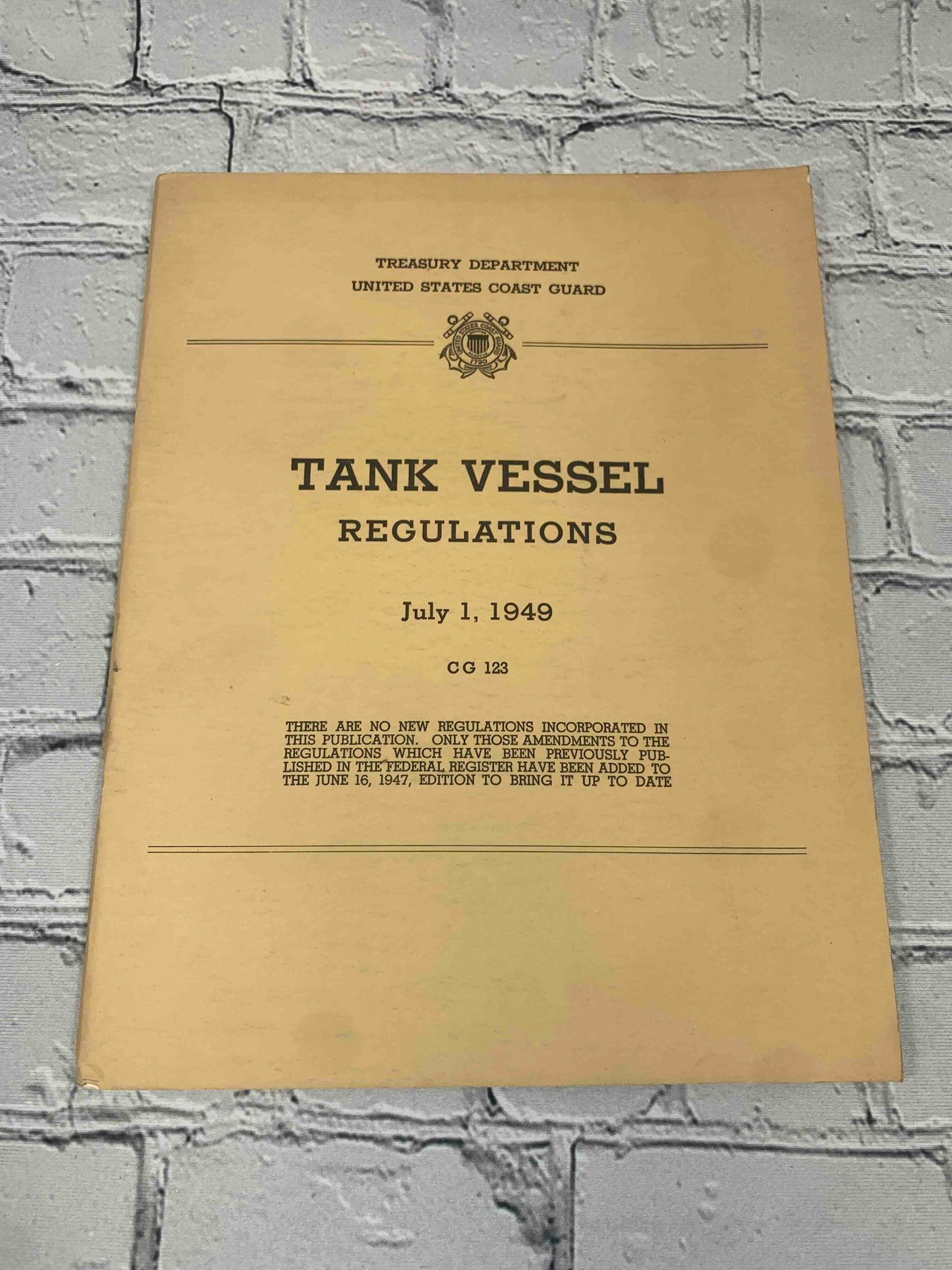 Tank Vessel Regulations CG 123 (July 1, 1949)