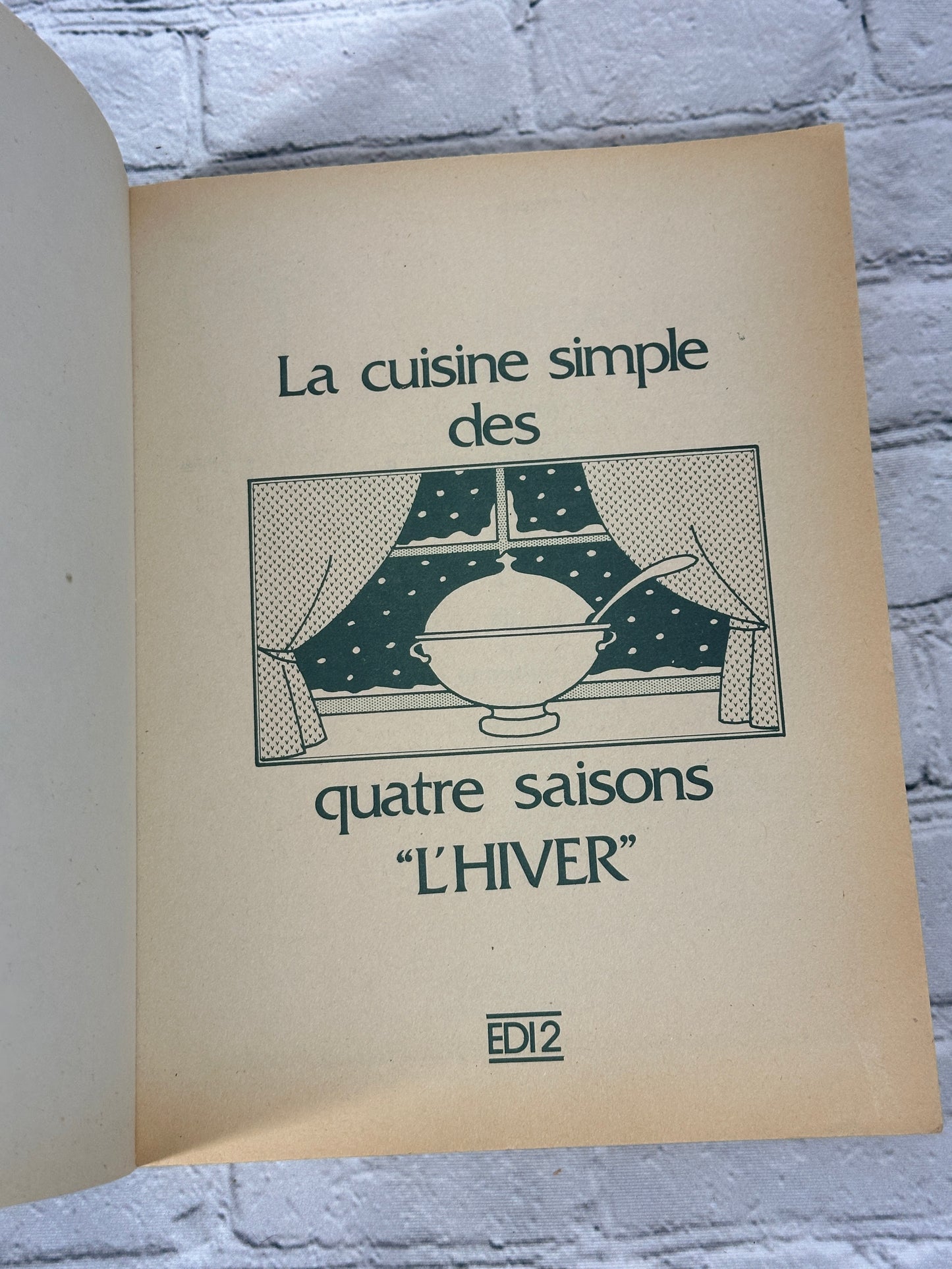 La cuisine simple des quatre saisons L'Hiver Mary Colson [Libelle · French · 1978]