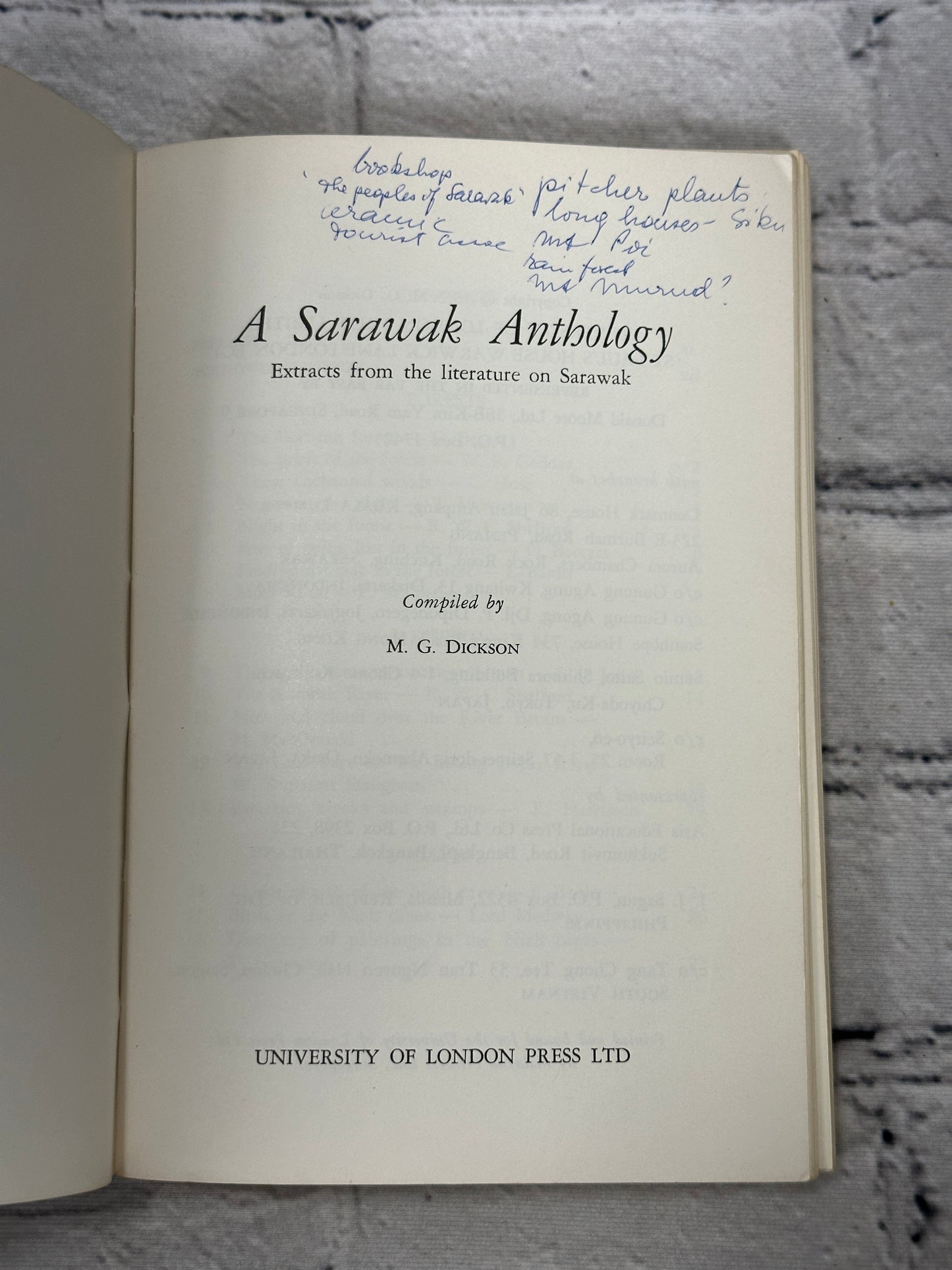 A Sarawak Anthology: Extracts from the literature.. by M.G. Dickson [1965]