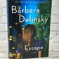 Escape by Delinsky, Barbara [2011 · First Edition]