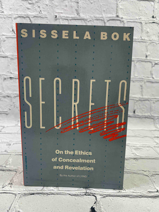 Secrets: On the Ethics of Concealment and Revelation