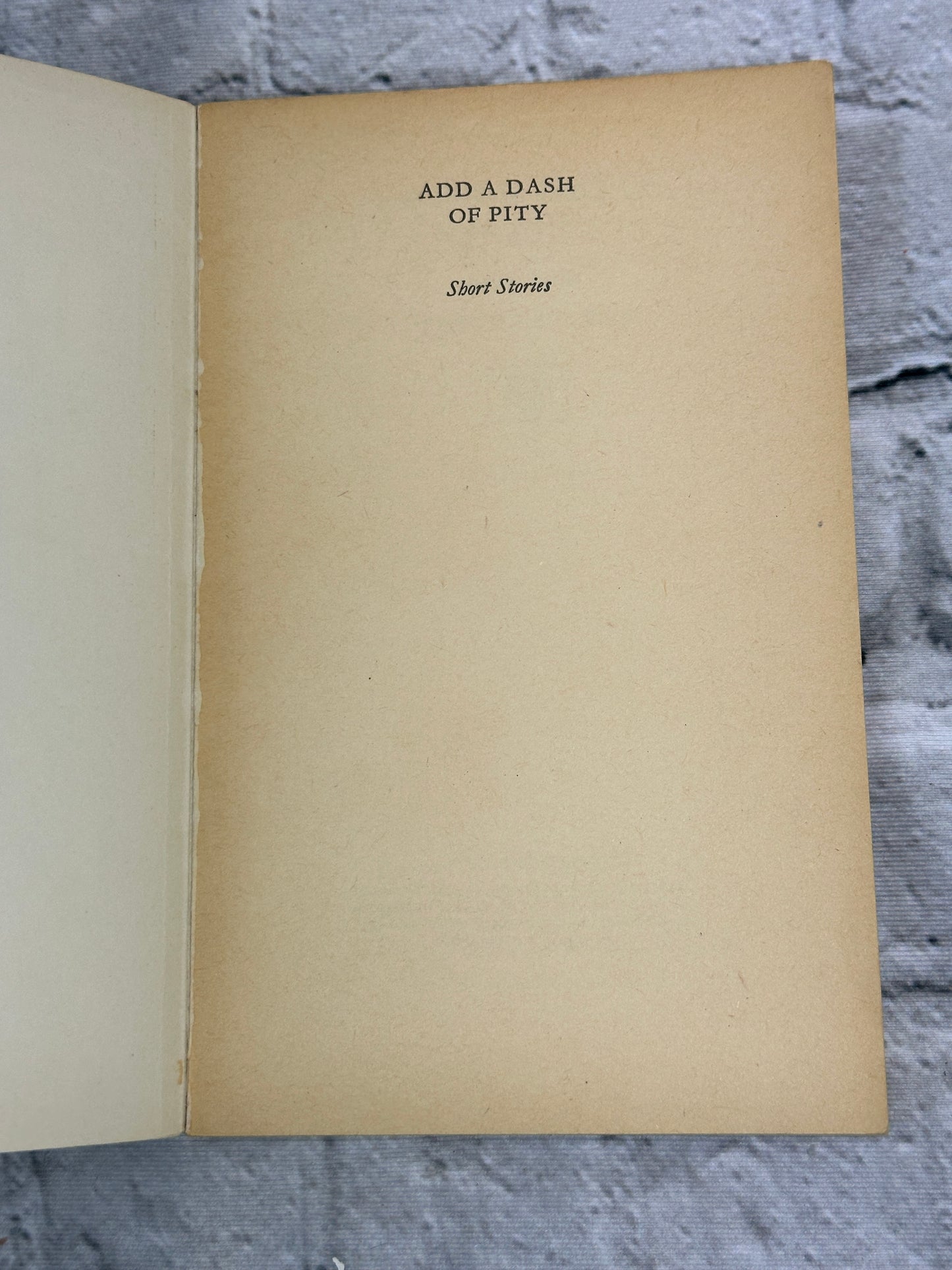 Add A Dash Of Pity by Peter Ustinov [1962 · Third Printing]