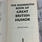 The Mammoth Book of Great British Humor by Michael Powell [2010 · First Print]