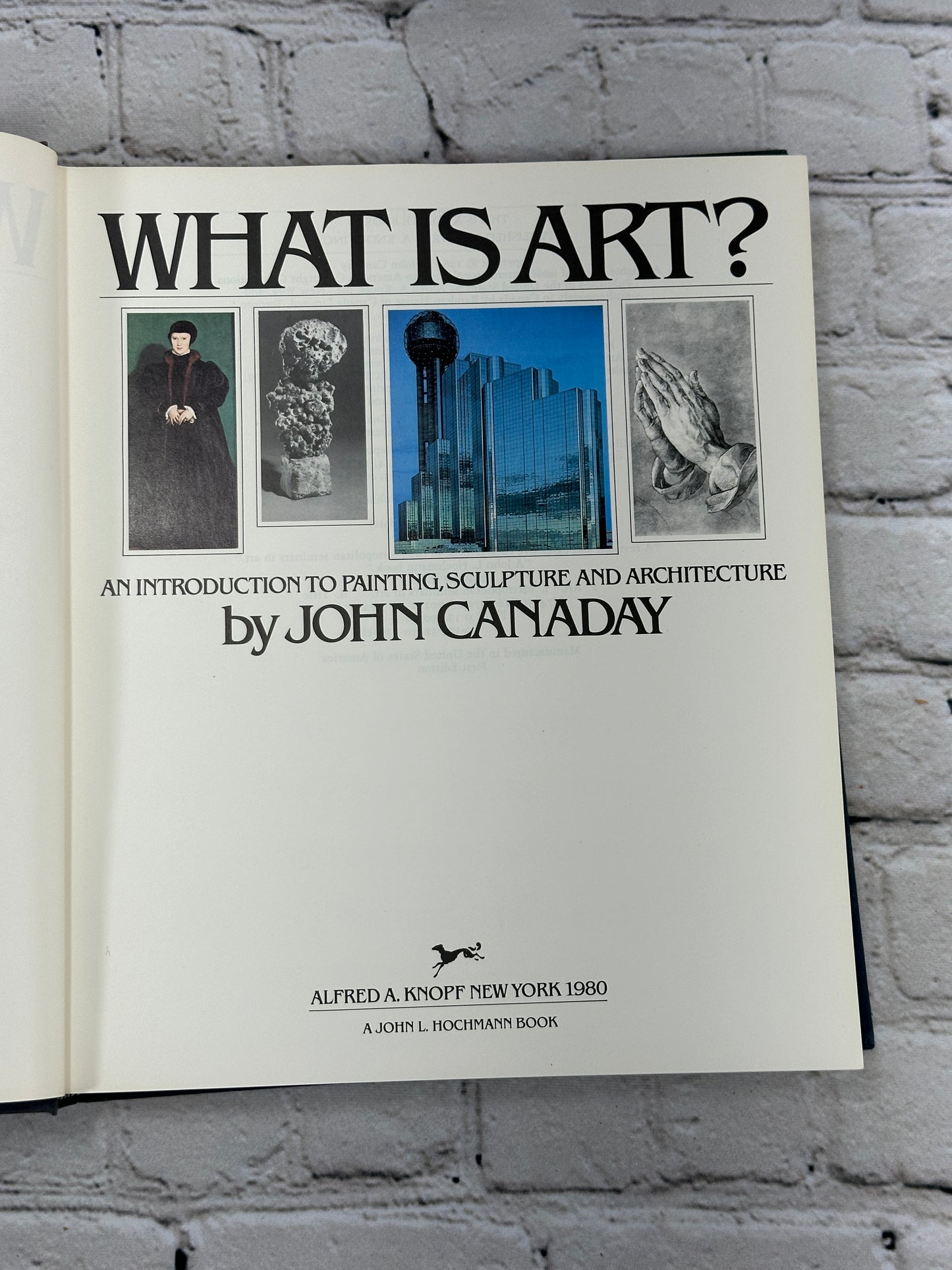 What is Art? An Introduction to Painting ...By John Canaday [1st Edition · 1980]