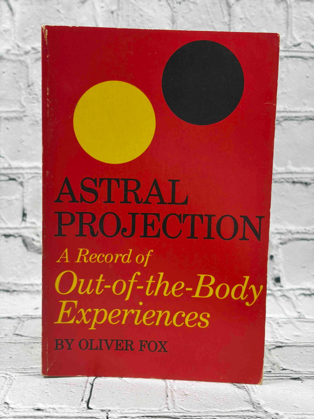 Astral Projection a Record of Out of the Body Experiences