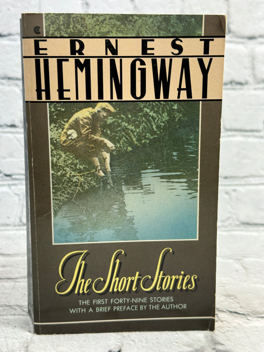 The Short Stories of Ernest Hemingway [1987 · A Scribner Classic]