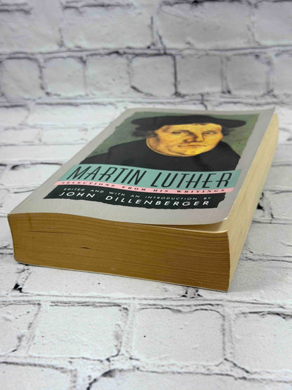 Martin Luther: Selections From His Writings