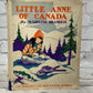 Little Anne of Canada by Madeline Brandeis [1st Edition · 1931]