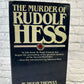 The Murder of Rudolf Hess by W Hugh Thomas [1979 · First Edition]