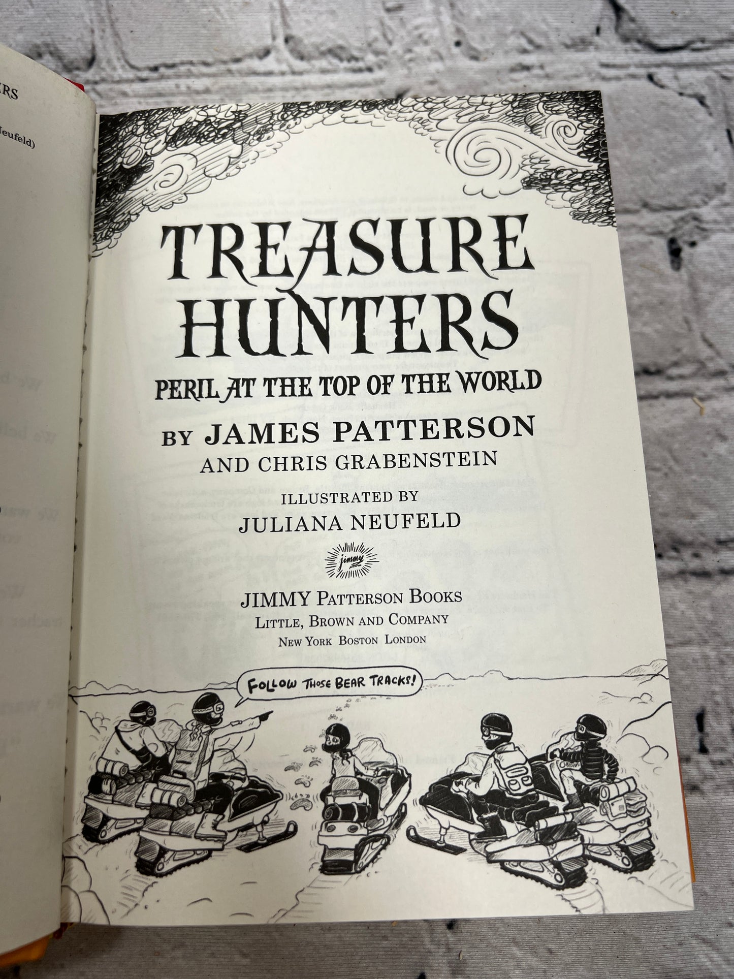 Treasure Hunters: Peril at the Top of the World by Patterson [1st Ed · 1st Print · 2016]