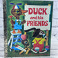 Duck and his Friends By K. and B. Jackson Illustrated by Richard Scarry [A Little Golden Book · 1973]