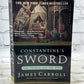 Constantine's Sword: The Church and the Jews by James Carroll [2001 · 1st Print]