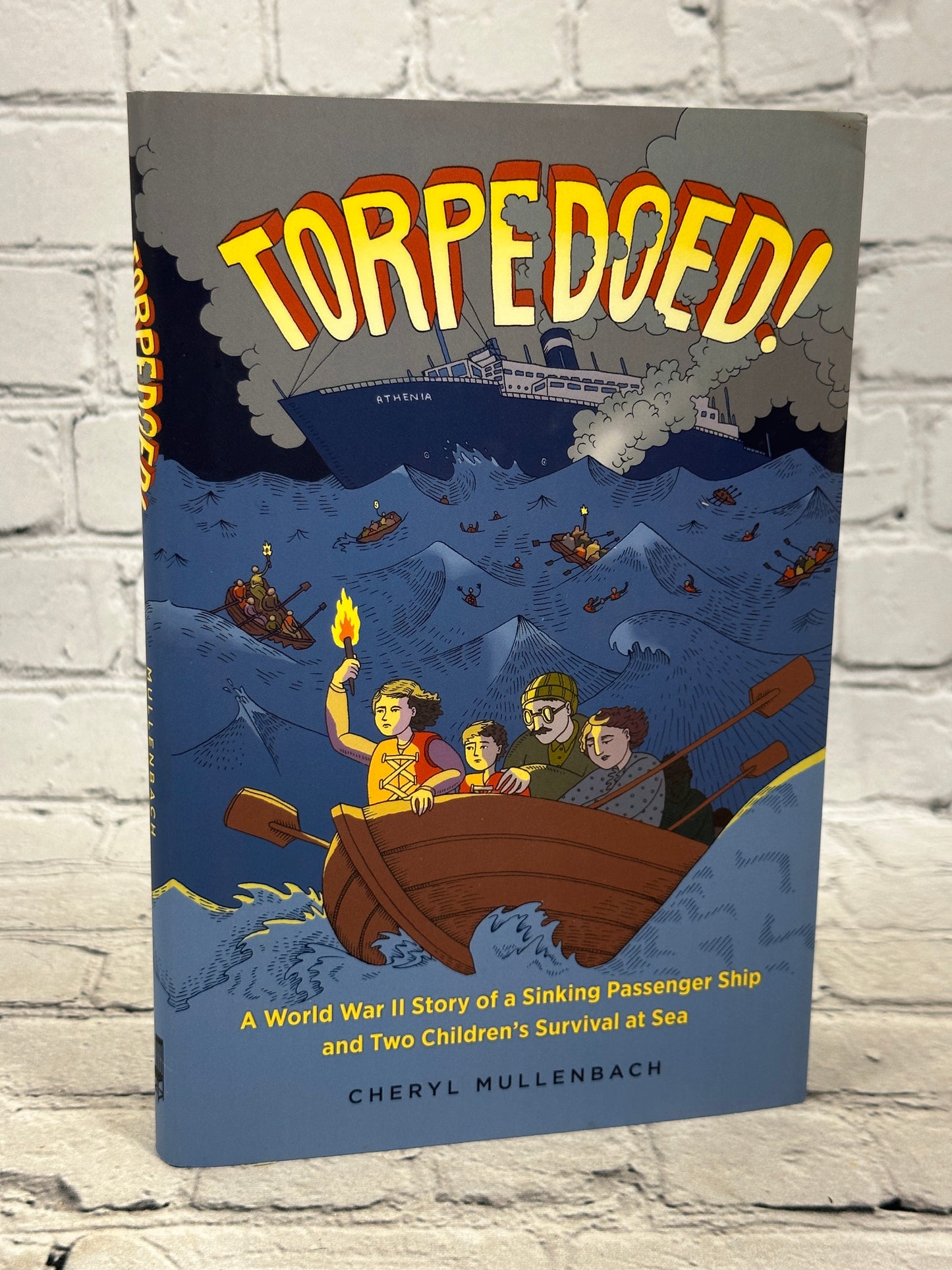 Torpedoed! A WWII Story of a Sinking Passenger... by Cheryl Mullenbach [1st Ed.]