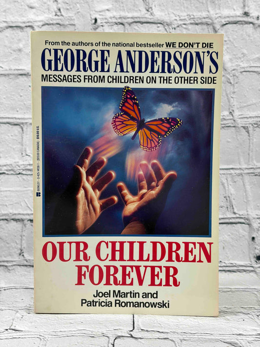 Our Children Forever: George Anderson's Messages From Children on the Other Side
